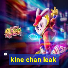 kine chan leak